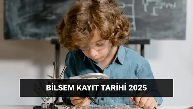 2025 BİLSEM Sonuç ve Kayıt Tarihleri: Beklentiler ve Detaylar