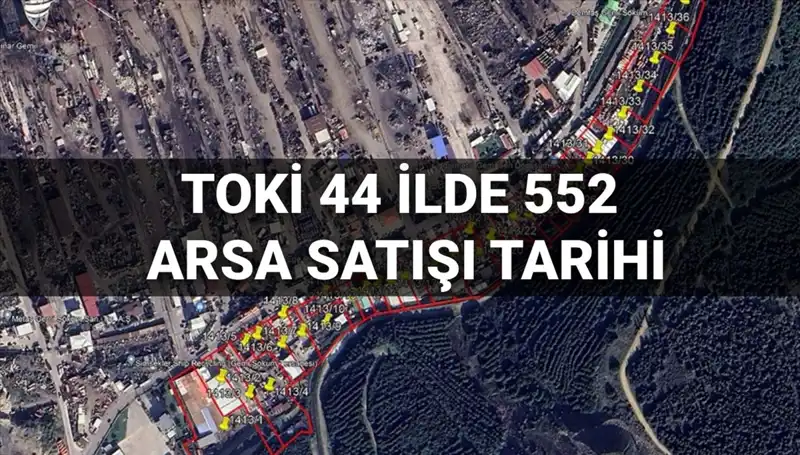 TOKİ 44 İl'de 552 Arsa Satışı Açık Artırması Ne Zaman Gerçekleşecek?