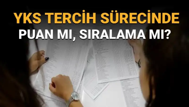 YKS Tercih Sürecinde Doğru Seçim: Puan mı Sıralama mı Öncelik Taşır?