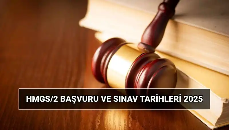 2025 yılı Hukuk Mesleklerine Giriş Sınavı (HMGS/2) Başvuruları Ne Zaman Başlayacak?
