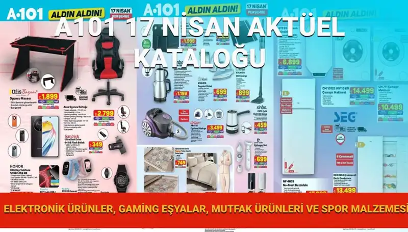 A101'in 17 Nisan Kataloğu: Kaçırılmayacak Fırsatlar ve Ürünler!